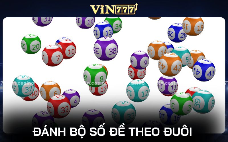 Bộ số trong lô đề đánh theo đuôi câm
